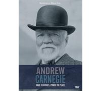 Andrew Carnegie: Rags to Riches, Power to Peace