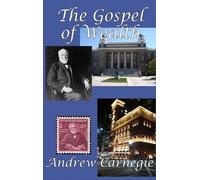 Andrew Carnegie The Gospel of Wealth (Copertina rigida)