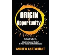 Andrew Cartwright The Origin of Opportunity (Tascabile)