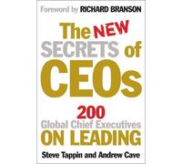 Andrew Cave Steve Tappin The New Secrets of CEOs (Tascabile)