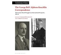 Andrew Chandler The George Bell-Alphons Koechlin Corresponden (Copertina rigida)