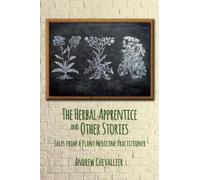 Andrew Chevallier The Herbal Apprentice and Other Stories (Tascabile)