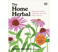 Andrew Chevallier The Home Herbal (Copertina rigida)
