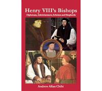 Andrew Chibi Henry VIII's Bishops (Copertina rigida)
