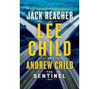 Andrew Child Lee Child The Sentinel (Tascabile) Jack Reacher