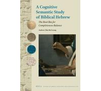 Andrew Chin Hei Le A Cognitive Semantic Study of Biblical Heb (Copertina rigida)
