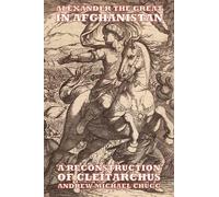 Andrew Chugg Alexander the Great in Afghanistan (Tascabile)