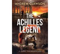 Andrew Clawson The Achilles Legend (Tascabile) Harry Fox