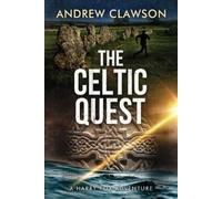 Andrew Clawson The Celtic Quest (Tascabile) Harry Fox