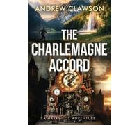 Andrew Clawson The Charlemagne Accord (Tascabile)