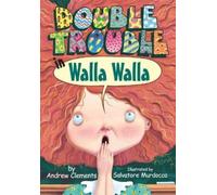 Andrew Clements Double Trouble in Walla Walla (Copertina rigida)
