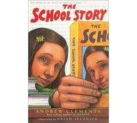 Andrew Clements The School Story (Copertina rigida)