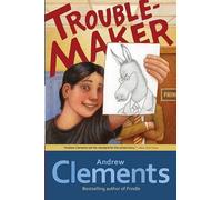 Andrew Clements Troublemaker (Copertina rigida)