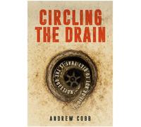 Andrew Cobb Circling the Drain (Tascabile)