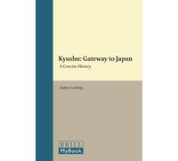 Andrew Cobbing Kyushu: Gateway to Japan (Copertina rigida)