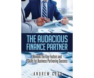 Andrew Codd The Audacious Finance Partner (Tascabile)