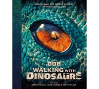 Andrew Cohen Helen Thomas Kirsty Wil BBC Walking With Dinosa (Copertina rigida)