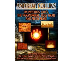 Andrew Collins On Psychics, Ufos, the Paranormal, Holy Grail and Much More (DVD)