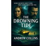 Andrew Collins The Drowning Tide (Tascabile)