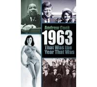Andrew Cook 1963: That Was the Year That Was (Tascabile)