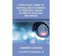 Andrew Cousins A Practical Guide to Surveillance Evidence in Persona (Tascabile)