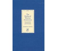Andrew Cowell The Medieval Warrior Aristocracy (Copertina rigida) Gallica