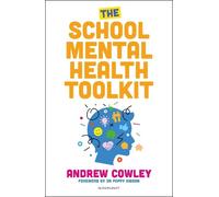 Andrew Cowley The School Mental Health Toolkit (Tascabile)