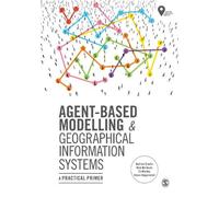 Andrew Crooks Ed Manley Alison Hep Agent-Based Modelling and Geograp (Tascabile)