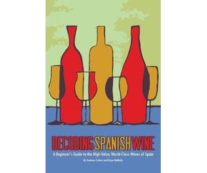 Andrew Cullen Ryan McNally Decoding Spanish Wine (Tascabile)