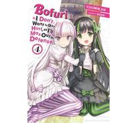 Bofuri: I Don't Want to Get Hurt, so I'll Max Out My Defense, Vol. 4 (Tascabile)