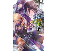 Andrew Cunningham Bokuto Un Reign of the Seven Spellblades, Vol. 13 (Tascabile)