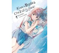 Andrew Cunningham Harunadon Ra Even a Replica Can Fall in Love, Vol (Tascabile)