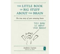 Andrew Curran The Little Book of Big Stuff about the Brain (Copertina rigida)