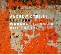 Andrew Cyrille/Wadada Leo Smith/Bill Frisell Lebroba (Vinyl LP) 12" Album