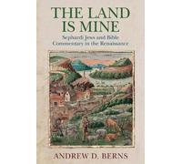 Andrew D. Berns The Land Is Mine (Copertina rigida) Jewish Culture and Contexts