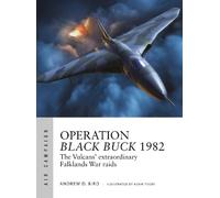 Andrew D. Bird Operation Black Buck 1982 (Tascabile) Air Campaign