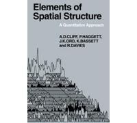 Andrew D. Cliff Peter Haggett J. Keith Ord Keith A. Elements of Spa (Tascabile)