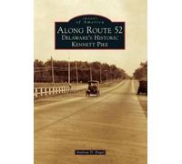 Andrew D. Engel Along Route 52 (Tascabile) Images of America