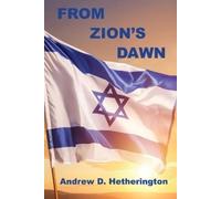 Andrew D Hetherington From Zion's Dawn (Tascabile)
