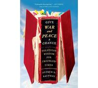 Andrew D Kaufman Give War and Peace a Chance (Tascabile)