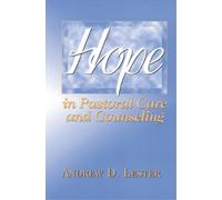 Andrew D. Lester Hope in Pastoral Care and Counseling (Tascabile)