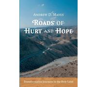 Andrew D Mayes Roads of Hurt and Hope (Tascabile)