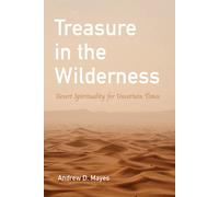 Andrew D Mayes Andrew D. Mayes Treasure in the Wilderness (Tascabile)