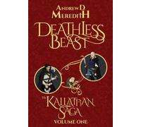 Andrew D Meredith Deathless Beast (Tascabile) Kallattian Saga