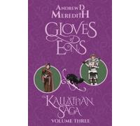 Andrew D Meredith Gloves of Eons (Tascabile) Kallattian Saga