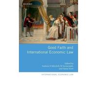 Andrew D. Mitchell Good Faith and International Economic Law (Copertina rigida)