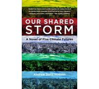 Andrew Dana Hudson Our Shared Storm (Copertina rigida)