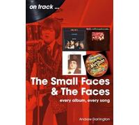 Andrew Darlington Small Faces and The Faces On Track (Tascabile) On Track