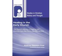Andrew Daunton-Fear Healing in the Early Church (Tascabile)