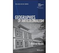 Andrew Davies Geographies of Anticolonialism (Copertina rigida)